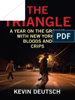 The Triangle. A Year on the Ground with New York's Bloods and Crips.