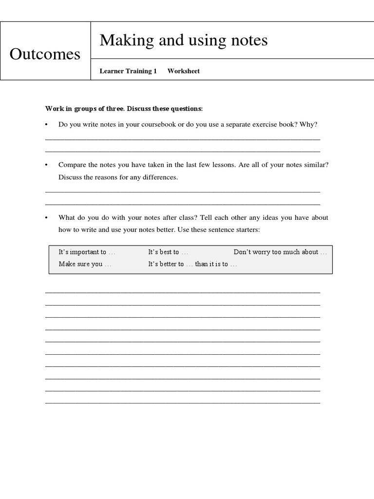 Making and Using Notes Outcomes: Work in Groups of Three. Discuss These ...