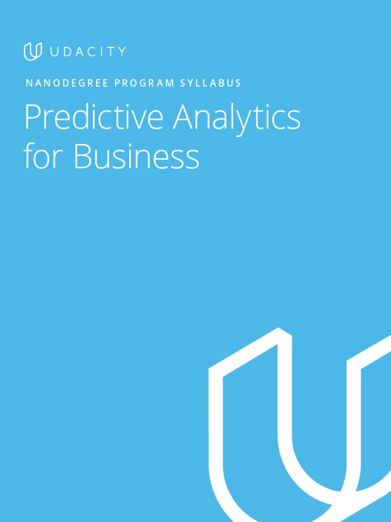 Predictive Analytics Nanodegree Syllabus | PDF | Forecasting ...