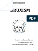 Bruxism: Student: Ion Carmen-Gabriela Medicina Dentara, Anul II Prof. Coordonator: Popescu Cristina