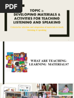 Topic 2: Developing Materials & Activities For Teaching Listening and Speaking