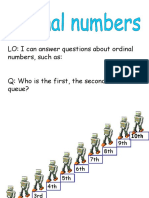 LO: I Can Answer Questions About Ordinal Numbers, Such As: Q: Who Is The First, The Second ..Last in A Queue?
