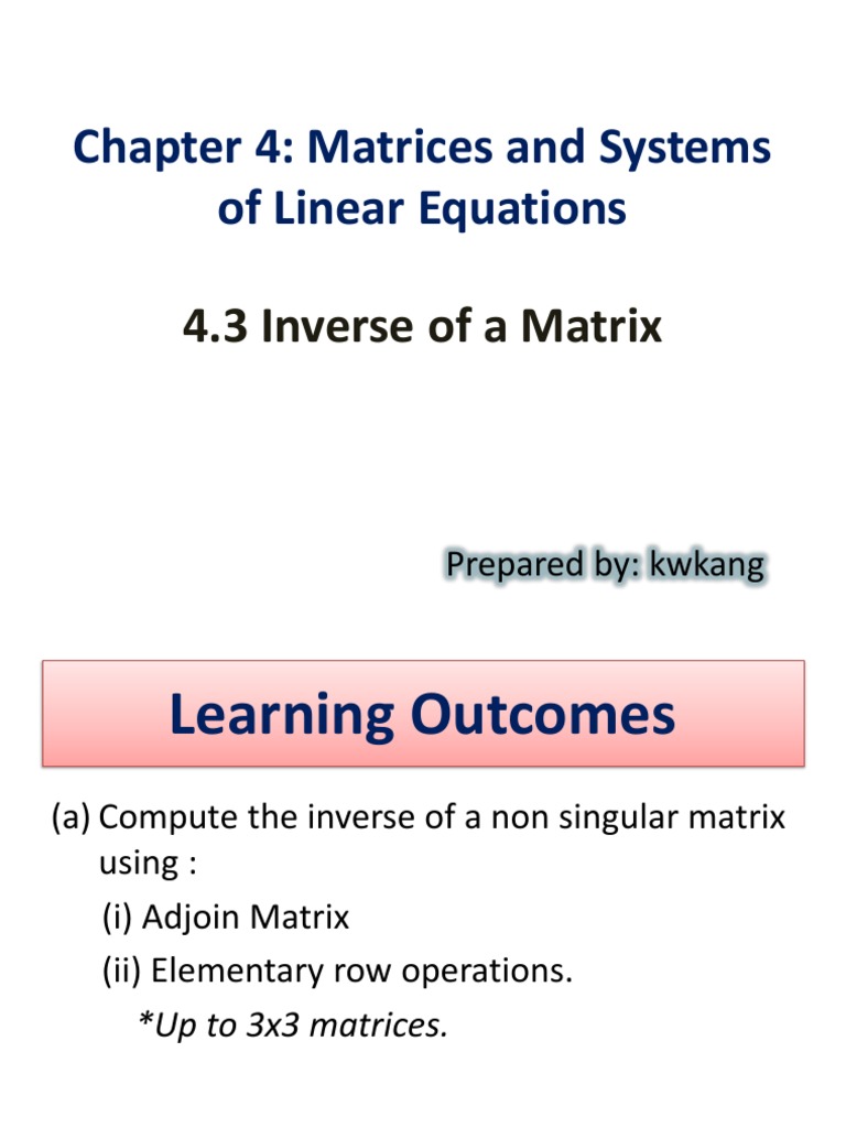 4.3 Inverse of A Matrix PDF | PDF | Matrix (Mathematics) | Theoretical ...