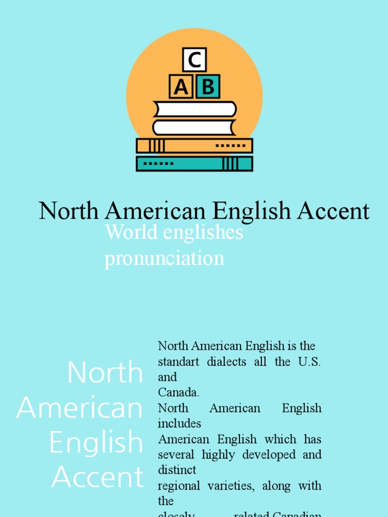 North American English Accent Overview | PDF