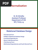 Normalization: Dr. M. Brindha Assistant Professor Department of CSE NIT, Trichy-15