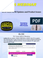 6L50-6L80-6L90 Updates and Product Issues: Presented By: Steve Garrett ATRA Presenter