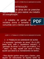 INTRODUÇÃO - O Ganhador de Almas Tem de Preencher Alguns Requisitos para Realizar Seu Trabalho de Evangelização