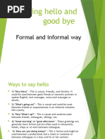 Saying Hello and Good Bye: Formal and Informal Way