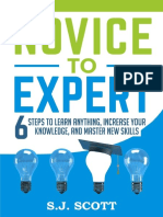 BOOK Novice To Expert 6 Steps To Learn Anything, Increase Your Knowledge, and Master New Skills-SJ Scott PDF