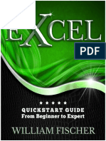 Excel QuickStart Guide - From Beginner To Expert (Excel, Microsoft Office) by Fischer, William (Fischer, William)