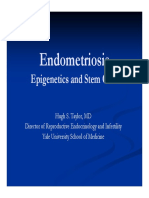 Endometriosis Endometriosis: Epigenetics Epigenetics and Stem Cells and Stem Cells