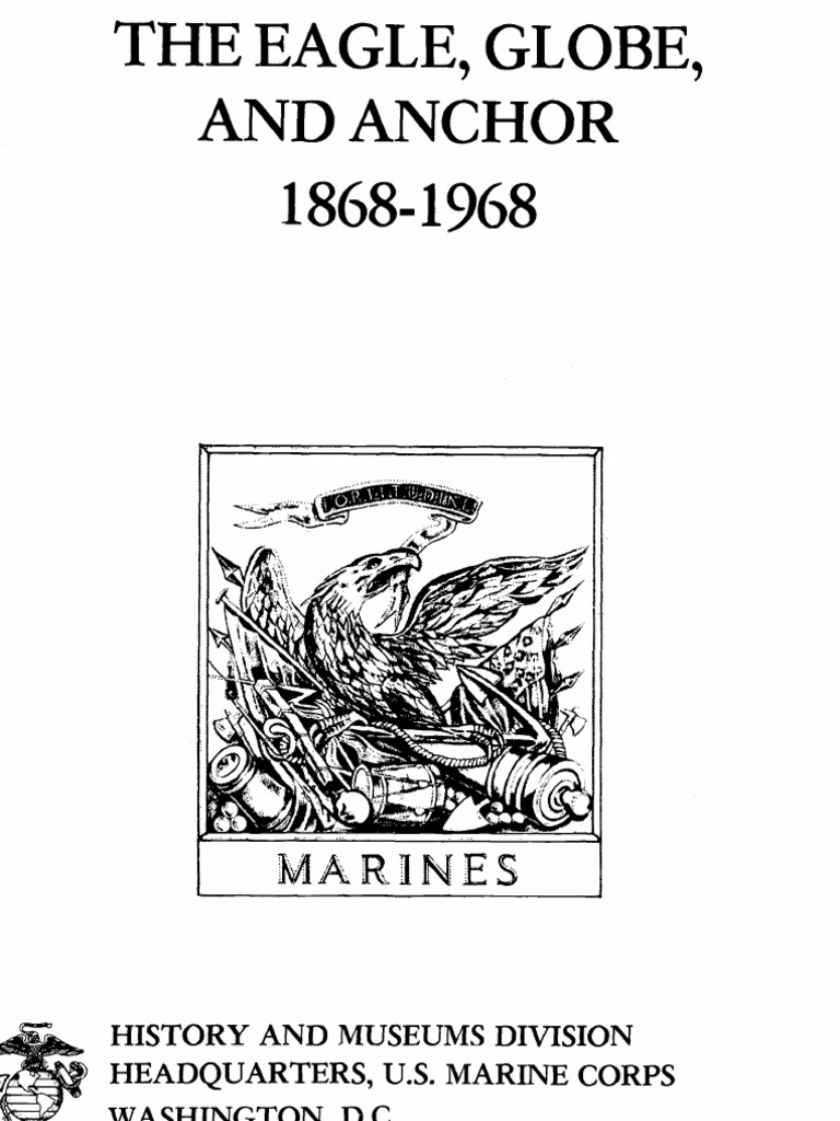 The Eagle, Globe, and Anchor 1868-1968 | PDF | Military Science | Military