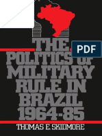 The Politics of Military Rule in Brazil, 1964-1985 by Thomas E. Skidmore (z-lib.org).pdf