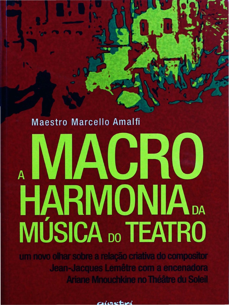 Amalfi Marcello A Macro Harmonia Da Musica Do Teatro 1 Pdf Moliere Teatro