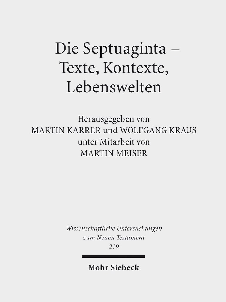 Kraus Wolfgang Karrer Martin Hrsg Die Septuaginta Texte Kontexte Lebenswelten Internationale Fachtagung Veranstaltet Von Septuaginta Deutsch Lxx D Wuppert Pdf