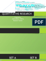 Quantitative Research: Prepared By: Julie Anne M. Portal Research Teacher