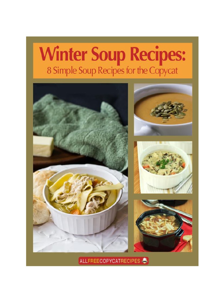 Winter Soup Recipes 8 Copycat Simple Soup Recipes PDF PDF Soup