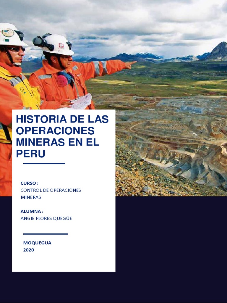 Historia de Las Operaciones Mineras en El Peru - Angie Flores | PDF ...