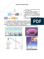 Separating Mixtures: The Main Question Is: How Will Separate Mixtures Into Their Components?