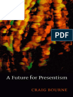 Craig Bourne - A Future For Presentism - Oxford University Press, USA (2009)