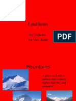 Landforms: by Nicholas For Mrs. Rentz