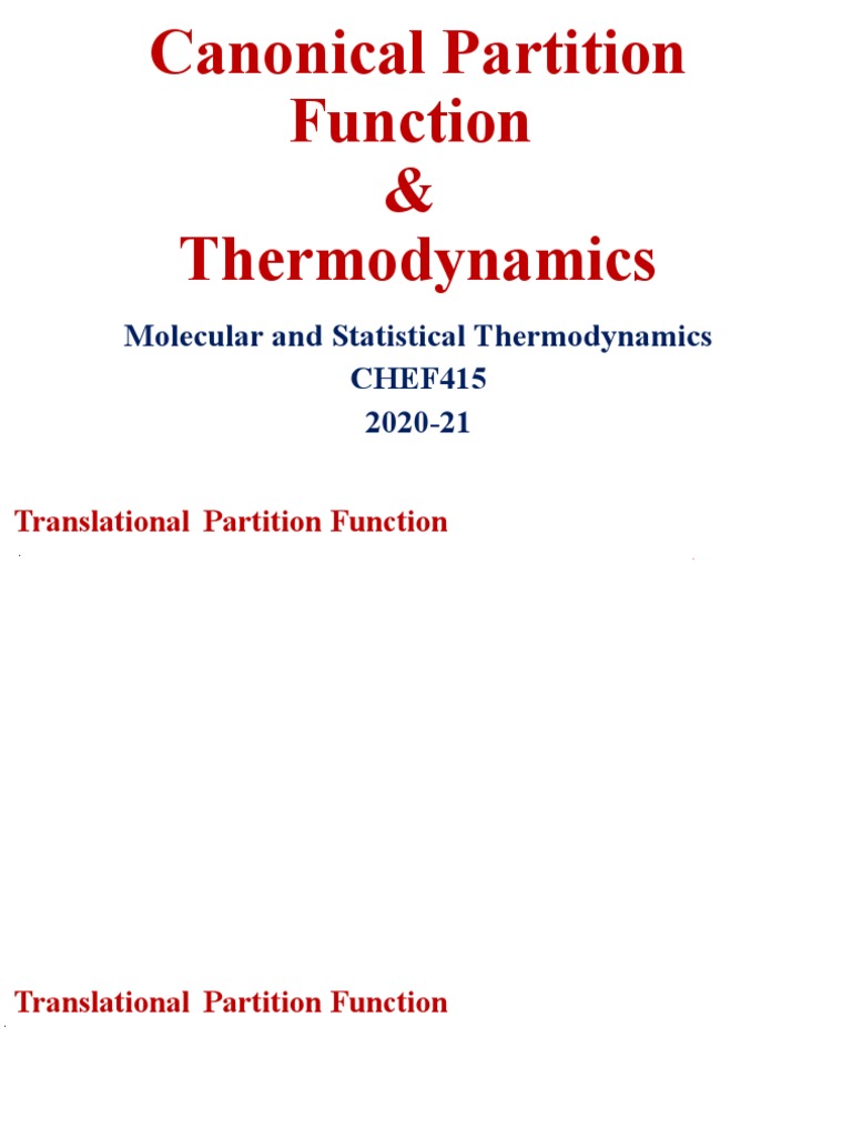 Canonical Partition Function & Thermodynamics: Molecular and ...