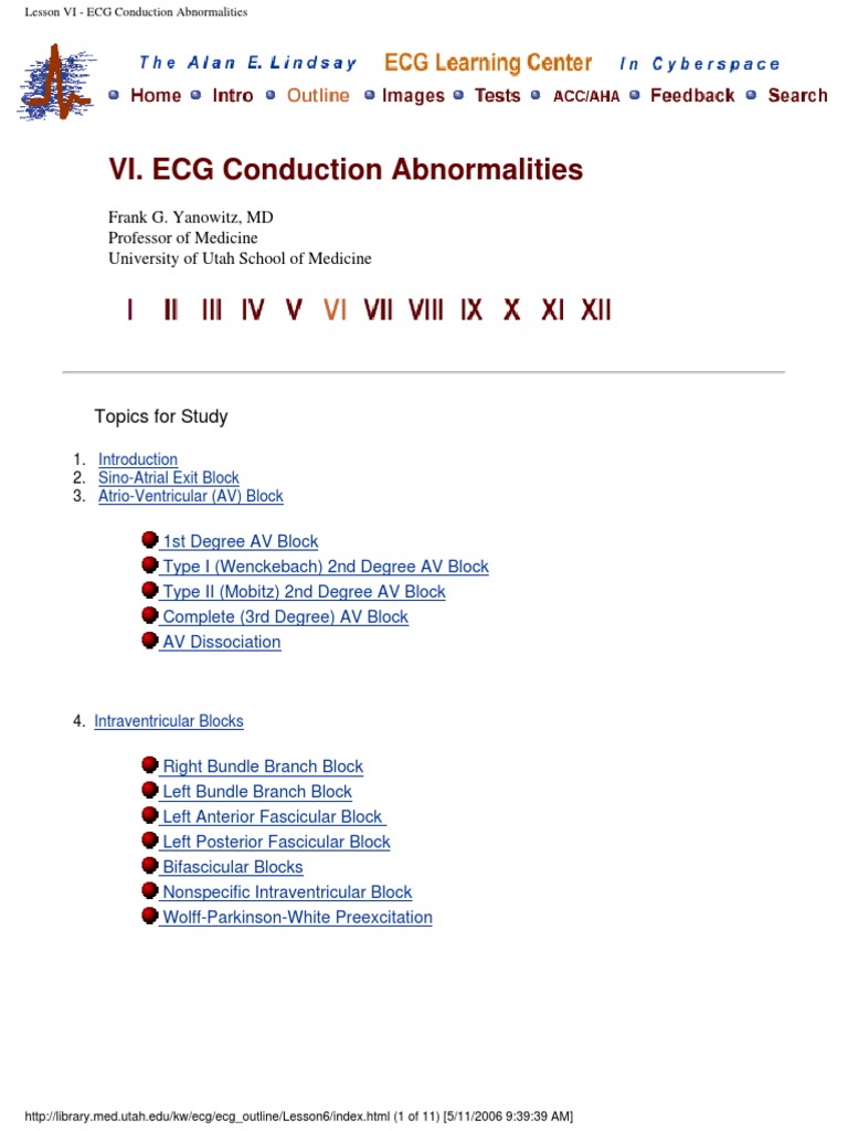VI. ECG Conduction Abnormalities: Frank G. Yanowitz, MD Professor of ...