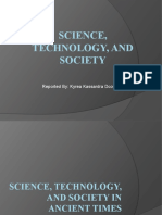 Science, Technology, and Society: Reported By: Kyrea Kassardra Dcouto