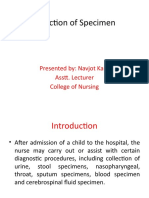 Collection of Specimen: Presented By: Navjot Kaur Asstt. Lecturer College of Nursing