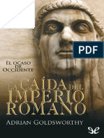 La Caida del Imperio Romano - Adrian Goldsworthy.pdf