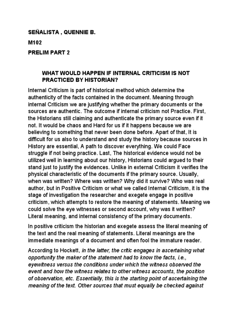 WHAT WOULD HAPPEN IF INTERNAL CRITICISM IS NOT PRACTICED BY HISTORIAN