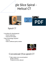 Single Slice Spiral - Helical CT: Oh No, Not More Physics