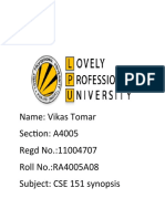 Name: Vikas Tomar Section: A4005 Regd No.:11004707 Roll No.:RA4005A08 Subject: CSE 151 Synopsis