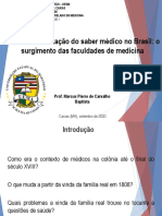 Aula 05 - A Institucionalização Do Saber Médico No Brasil