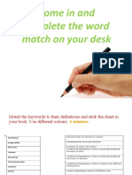 Come in and Complete The Word Match On Your Desk