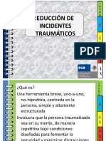 Reducción de Incidentes Traumáticos: I I I I I I I V