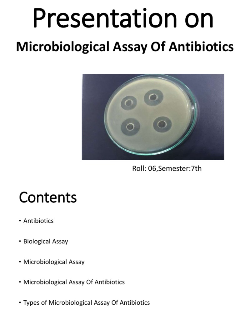 Microbiological Assay of Antibiotics: Roll: 06, Semester:7th | PDF