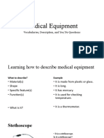 Medical Equipment: Vocabularies, Description, and Yes/No Questions