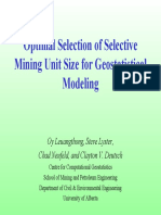 Optimal Selection of Selective Mining Unit Size For Geostatistical Modeling