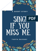 Sing! If You Miss Me.