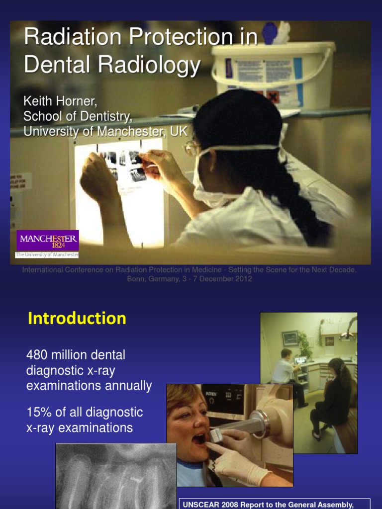 Radiation Protection in Dental Radiology Keith Horner, School of