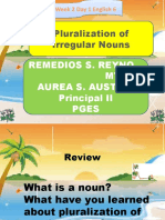 Pluralization of Irregular Nouns: Remedios S. Reyno MT Ii Aurea S. Austria Principal II Pges