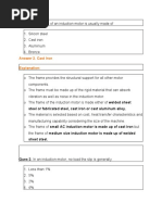 Ques 1. The Frame of An Induction Motor Is Usually Made Of: Answer 2. Cast Iron Explanation