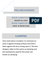 Clamping Mechanisms: Report Submitted By: Report Submitted To