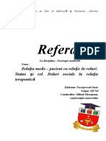 Referat: Relaţia Medic - Pacient Ca Relaţie de Roluri: Status Şi Rol. Roluri Sociale În Relaţia Terapeutică