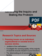 Identifying The Inquiry and Stating The Problem