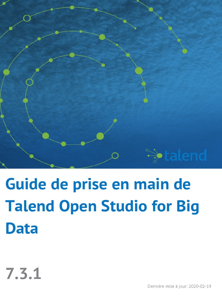 Guide Talend Open Studio 7.3.1 | PDF | Apache Hadoop | Fichier informatique