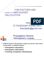 Popagation Factors and Link Power Budget Calculation Prepared By, R.Thandaiah Prabu M.E.