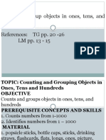 Count and Group Objects in Ones, Tens, and Hundreds References: TG Pp. 20 - 26 LM Pp. 13 - 15