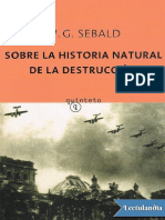 Sobre La Historia Natural de La Destrucc - W. G. Sebald PDF